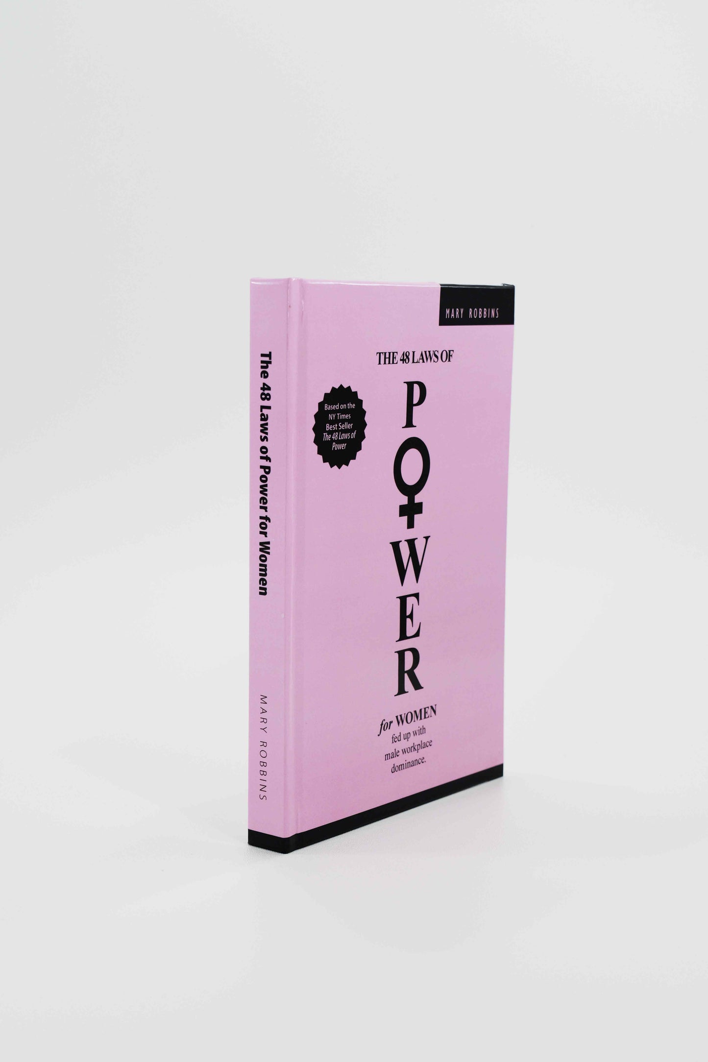 The 48 Laws of Power for Women fed up with male workplace dominance.