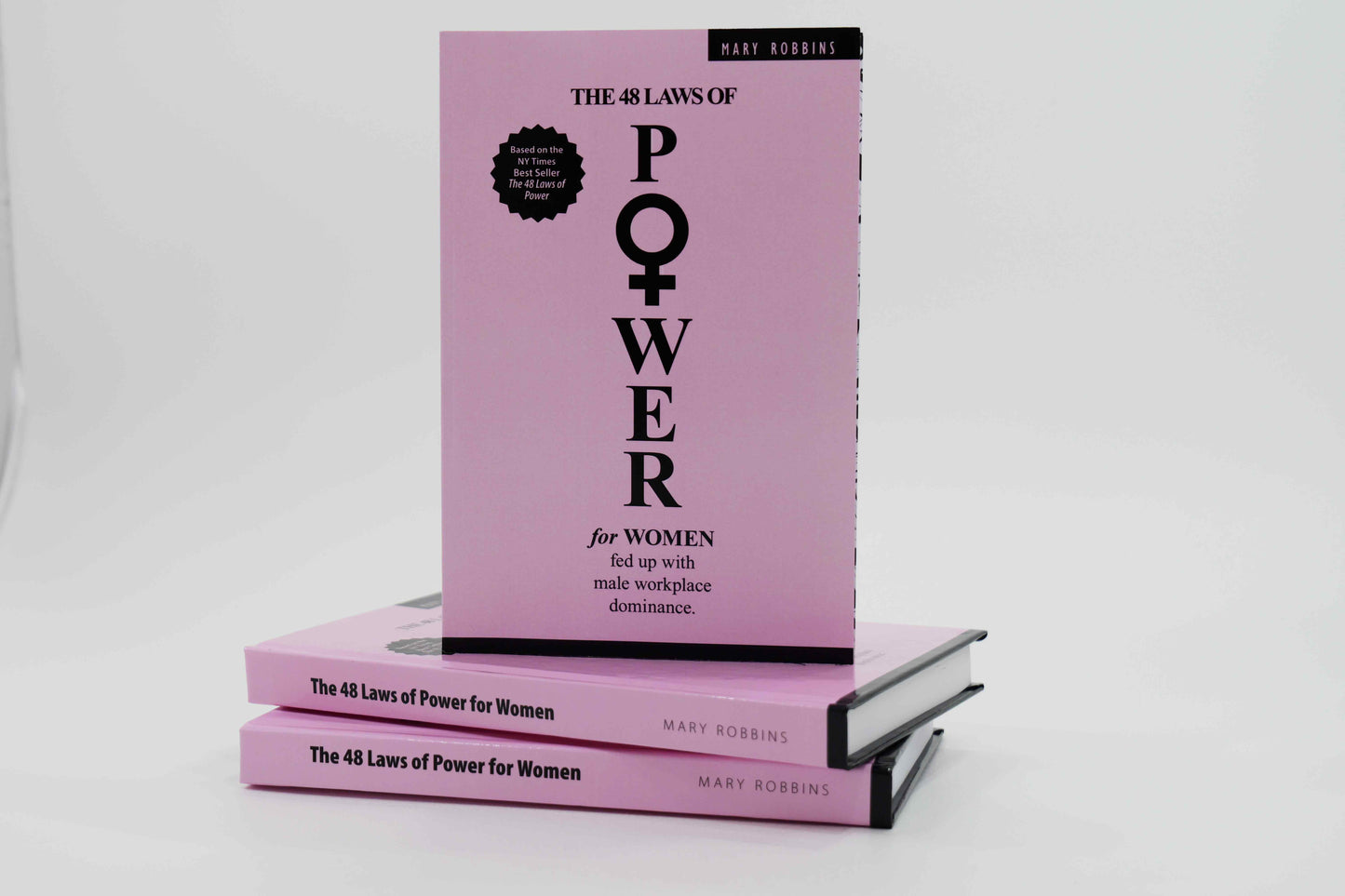 The 48 Laws of Power for Women fed up with male workplace dominance.